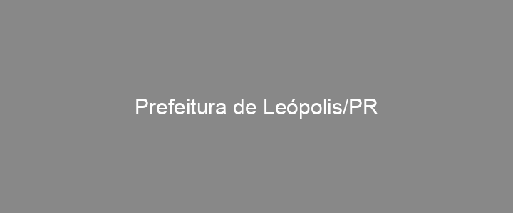 Provas Anteriores Prefeitura de Leópolis/PR